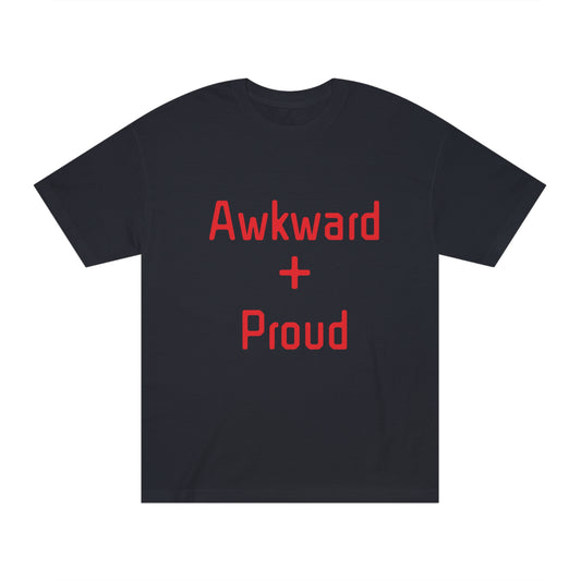 Awkward + Proud T-shirt